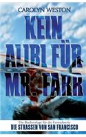 Kein Alibi für Mr Farr