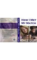 How I Met My Match