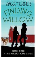 Finding Willow