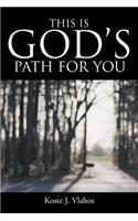 This Is God's Path for You