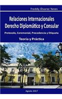 Relaciones Internacionales D. D. y C.: Derecho Diplomatico y Consular