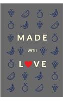 Made With Love (Blank Recipe Book): Granny Gray, Premium Blank Cookbook, 150 Pages