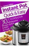 Instant Pot Quick & Easy Cookbook