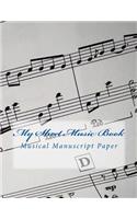 My Sheet Music Book: Musical Manuscript Paper