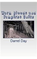Warm Bloods and Vampires Unite