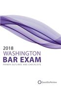 2018 Washington Bar Exam Primer Outlines and Checklists