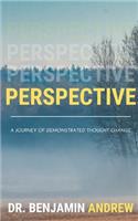 Perspective: A Journey of Demonstrated Thought Change