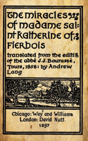The Miracles Of Madame Saint Katherine Of Fierbois