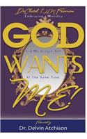 God Wants Me!