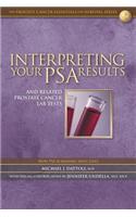 Interpreting Your PSA Results and Related Prostate Cancer Lab Tests