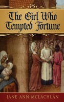 Girl Who Tempted Fortune