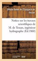 Notice sur les travaux scientifiques de M. de Tessan, ingénieur hydrographe