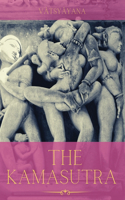 Kamasutra: A Guide to the Ancient Art of sexuality, Eroticism, and Emotional Fulfillment in Life