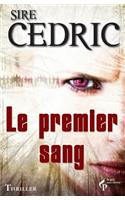 Le premier sang