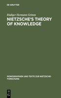 Nietzsche's Theory of Knowledge