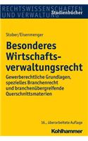 Offentliches Wirtschaftsrecht - Besonderer Teil