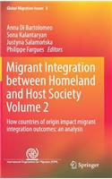 Migrant Integration Between Homeland and Host Society Volume 2