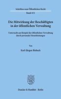 Die Mitwirkung Der Beschaftigten in Der Offentlichen Verwaltung,