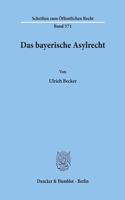 Das Bayerische Asylrecht