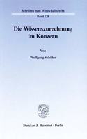 Die Wissenszurechnung Im Konzern