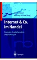 Internet & Co. Im Handel: Strategien, Geschaftsmodelle, Erfahrungen