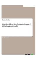 Grundprobleme Des Computerbetrugs (§ 263a Strafgesetzbuch)