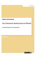 Chinesische Bankensystem im Wandel