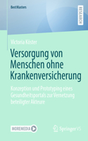 Versorgung Von Menschen Ohne Krankenversicherung