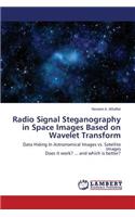 Radio Signal Steganography in Space Images Based on Wavelet Transform