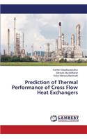 Prediction of Thermal Performance of Cross Flow Heat Exchangers