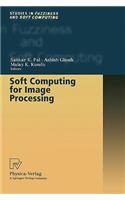 Soft Computing for Image Processing