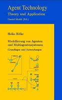 Modellierung Von Agenten Und Multiagentensystemen -- Grundlagen Und Anwendungen