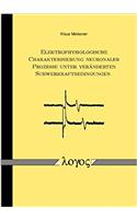 Elektrophysiologische Charakterisierung Neuronaler Prozesse Unter Veranderten Schwerkraftbedingungen