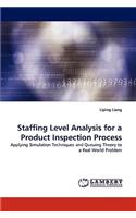 Staffing Level Analysis for a Product Inspection Process