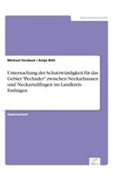 Untersuchung der Schutzwürdigkeit für das Gebiet "Pechader" zwischen Neckarhausen und Neckartailfingen im Landkreis Esslingen