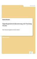 Eigenkapitalrestrukturierung mit Tracking Stocks