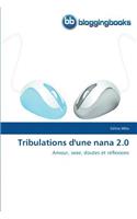 Tribulations d'Une Nana 2.0
