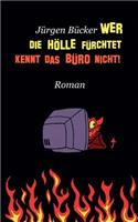 Wer die Hölle fürchtet ...