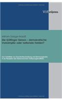 Die Gottinger Sieben - Demokratische Vorkampfer Oder Nationale Helden?: Zum Verhaltnis Von Geschichtsschreibung Und Erinnerungskultur in Der Rezeption