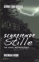 Schreiende Stille