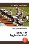 Texas A M Aggies Football