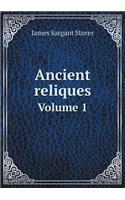 Ancient Reliques Volume 1