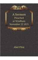 A Sermon Preached at Windham November 22 1815: (English)