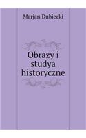 Obrazy i studya historyczne