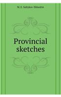 Provincial Sketches