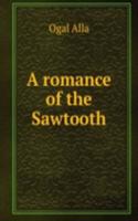romance of the Sawtooth
