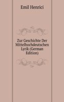 Zur Geschichte Der Mittelhochdeutschen Lyrik (German Edition)