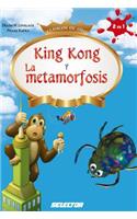 King Kong Y La Metamorfosis