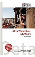 Altes Waisenhaus (Stuttgart): (German)