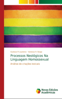 Processos Neológicos Na Linguagem Homossexual